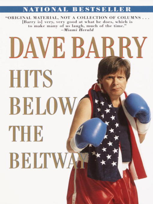 Title details for Dave Barry Hits Below the Beltway by Dave Barry - Available